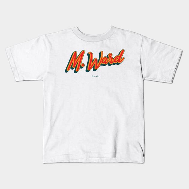 M. Ward Kids T-Shirt by PowelCastStudio